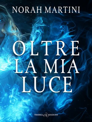cover image of Oltre la mia luce